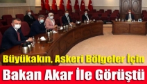 Büyükakın, askeri bölgeler için Bakan Akar ile görüştü