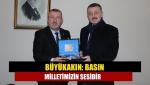 Büyükakın: Basın milletimizin sesidir