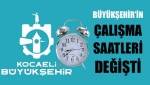 Büyükşehir’in çalışma saatleri değişti