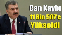 Can kaybı 11 bin 507'e yükseldi