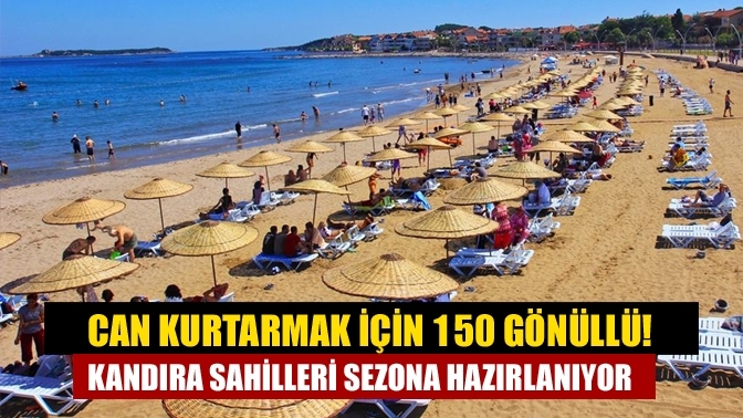 Can kurtarmak için 150 gönüllü! Kandıra sahilleri sezona hazırlanıyor