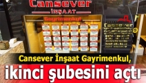 Cansever İnşaat Gayrimenkul, ikinci şubesini açtı