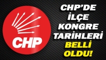 CHP’de ilçe kongre tarihleri belli oldu