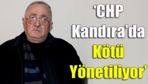 ‘CHP Kandıra’da kötü yönetiliyor’