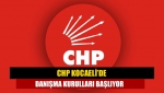 CHP Kocaeli’de danışma kurulları başlıyor