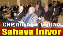 CHP'nin Ağır Topları Sahaya İniyor