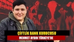 Çiftlik Bank kurucusu Mehmet Aydın Türkiye'de