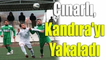 Çınarlı, Kandıra'yı yakaladı