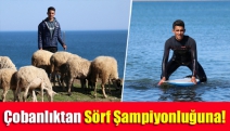 Çobanlıktan Sörf Şampiyonluğuna!