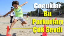 Çocuklar bu parkurları çok sevdi