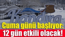 Cuma günü başlıyor: 12 gün etkili olacak!