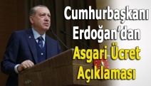 Cumhurbaşkanı Erdoğan’dan Asgari Ücret Açıklaması