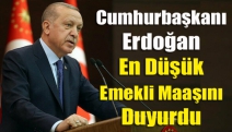 Cumhurbaşkanı Erdoğan en düşük emekli maaşını duyurdu