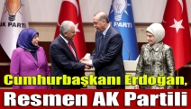 Cumhurbaşkanı Erdoğan, resmen AK Partili