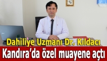 Dahiliye Uzmanı Dr. Kıldacı Kandıra’da özel muayene açtı