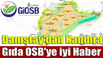 Danıştay'dan Kandıra Gıda OSB'ye iyi haber