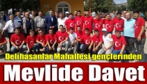 Delihasanlar Mahallesi gençlerinden mevlide davet