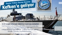 Deniz Yıldızı Savaş Gemisi, Kefken’e geliyor