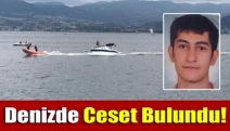 Denizde ceset bulundu!