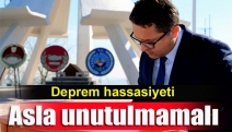 Deprem hassasiyeti asla unutulmamalı