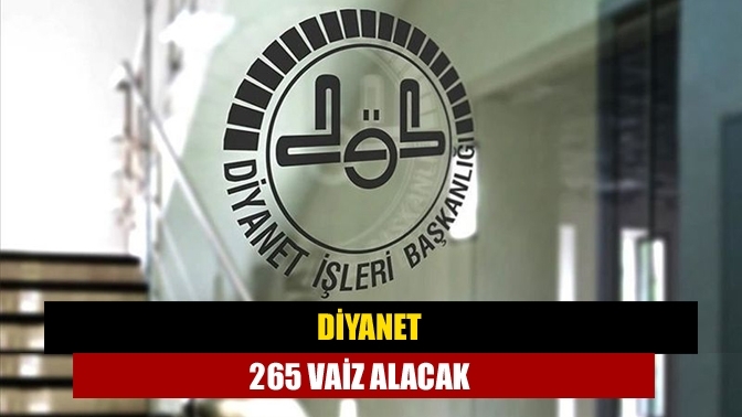 Diyanet 265 vaiz alacak