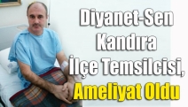 Diyanet-Sen Kandıra İlçe Temsilcisi, ameliyat oldu