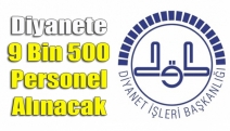 Diyanete 9 bin 500 personel alınacak