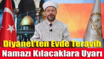 Diyanet'ten evde teravih namazı kılacaklara uyarı!