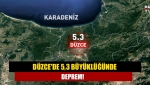 Düzce'de 5,3 büyüklüğünde deprem!