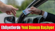 Ehliyetlerde yeni dönem başlıyor