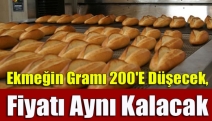 Ekmeğin Gramı 200'E Düşecek, Fiyatı Aynı Kalacak