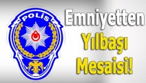 Emniyetten yılbaşı mesaisi!