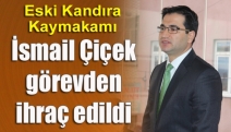 Eski Kandıra Kaymakamı İsmail Çiçek görevden ihraç edildi