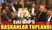 Eski MHP'li başkanlar toplandı