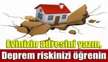 Evinizin adresini yazın, deprem riskinizi öğrenin