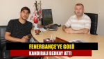 Fenerbahçe’ye golü Kandıralı Berkay attı