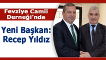 Fevziye Camii Derneği’nde yeni başkan: Recep Yıldız