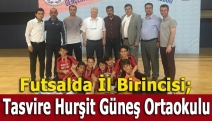 Futsalda İl Birincisi; Tasvire Hurşit Güneş Ortaokulu