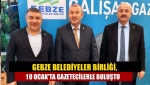 Gebze Belediyeler Birliği, 10 Ocak'ta gazetecilerle buluştu