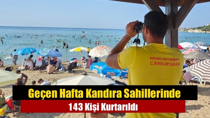 Geçen Hafta Kandıra Sahillerinde 143 Kişi Kurtarıldı