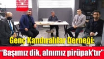 Genç Kandıralılar Derneği: “Başımız dik, alnımız pirüpak'tır”