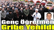 Genç öğretmen gribe yenildi