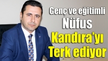 Genç ve eğitimli nüfus Kandıra’yı terk ediyor