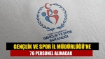 Gençlik ve Spor İl Müdürlüğü'ne 76 personel alınacak