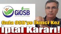 Gıda OSB’ye ikinci kez iptal kararı!