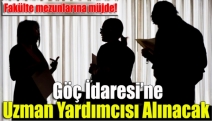 Göç İdaresi’ne uzman yardımcısı alınacak