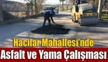 Hacılar Mahallesi’nde Asfalt ve Yama Çalışması