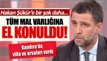 Hakan Şükür ve babasının mal varlığına el konuldu