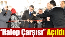 “Halep Çarşısı” açıldı