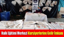 Halk Eğitimi Merkezi Kursiyerlerine Gelir İmkanı